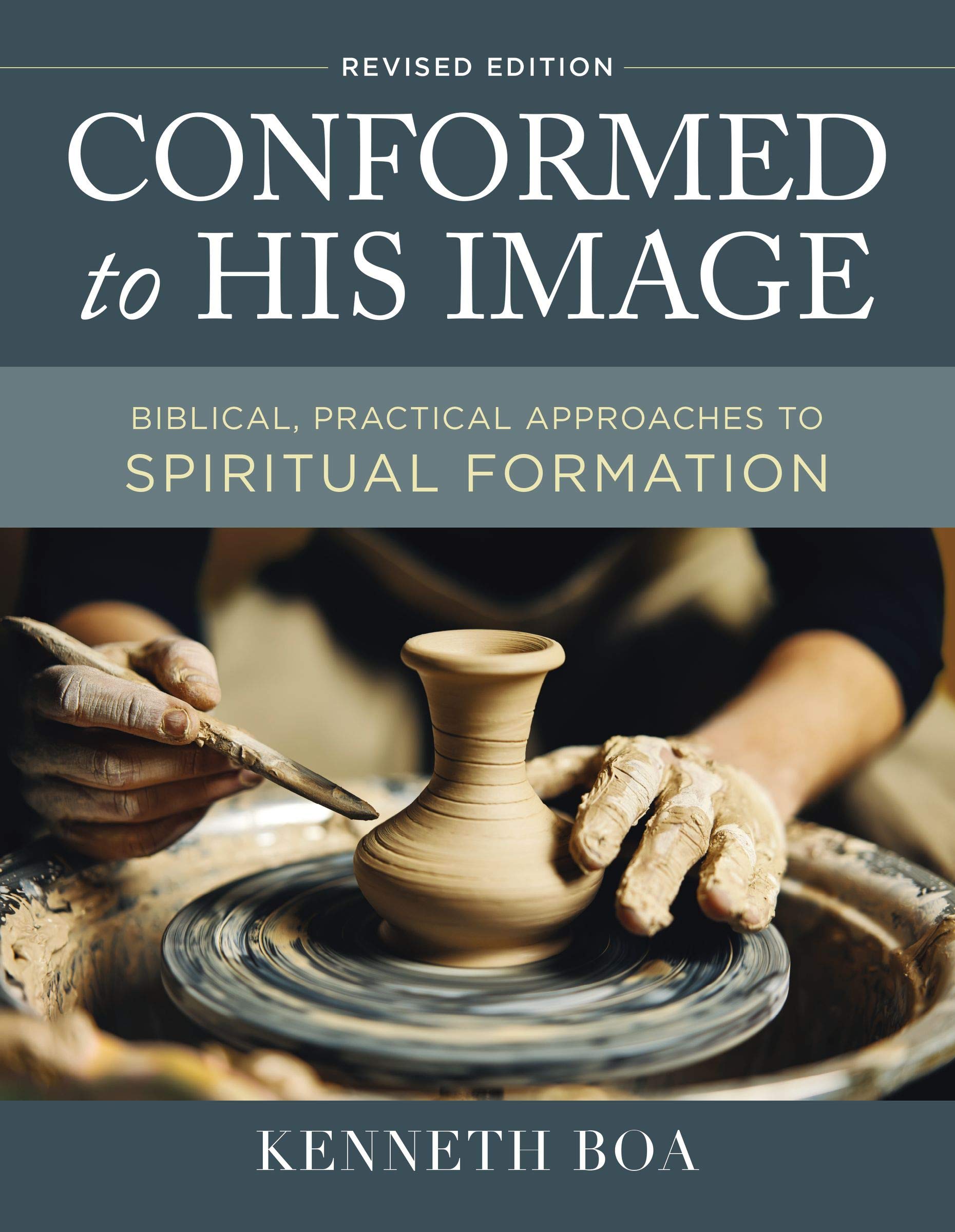 conformed to His image Kenneth Boa